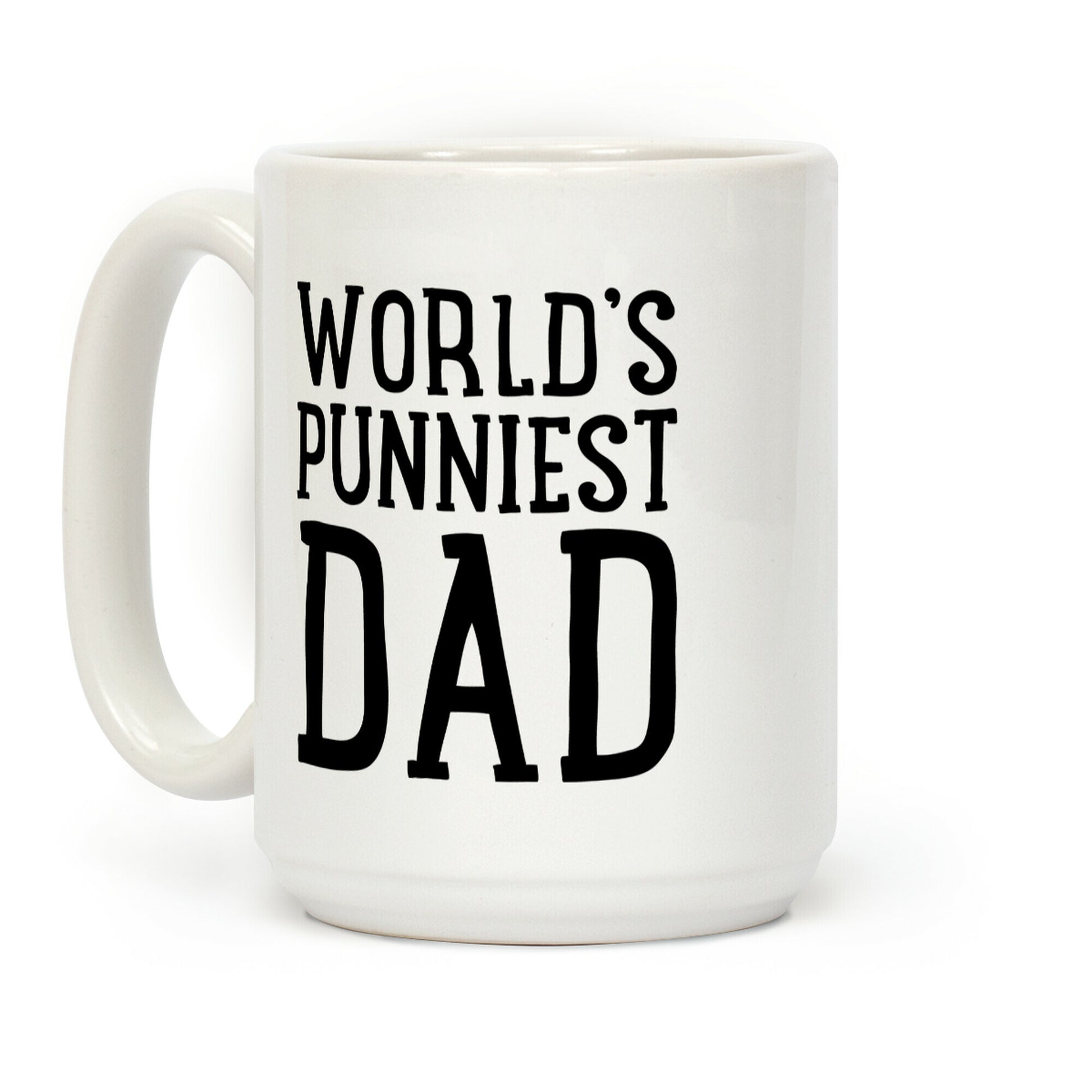 World's Punniest Dad Coffee Mug