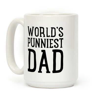 World's Punniest Dad Coffee Mug