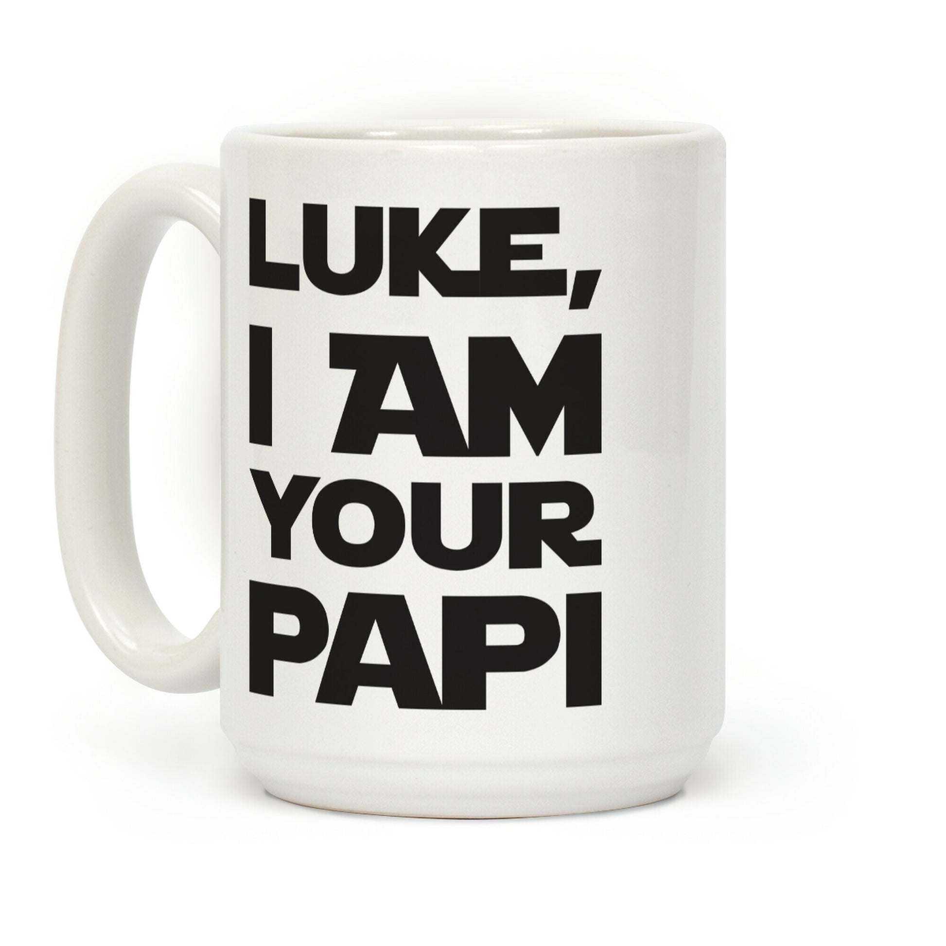 Luke, I Am Your Papi Coffee Mug