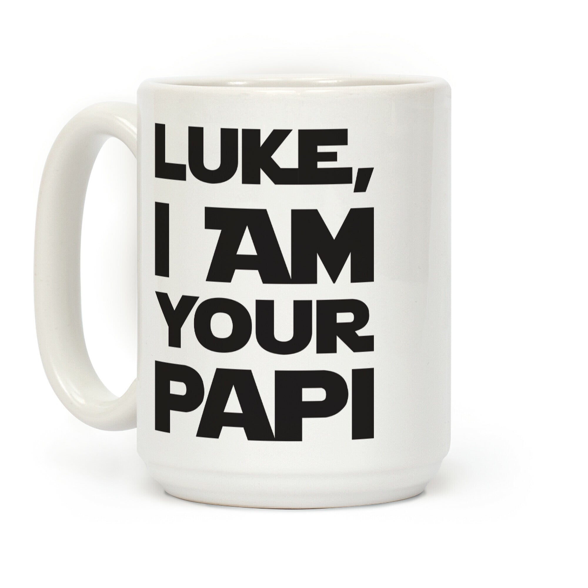 Luke, I Am Your Papi Coffee Mug