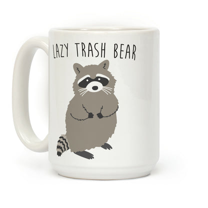Lazy Trash Bear Coffee Mug