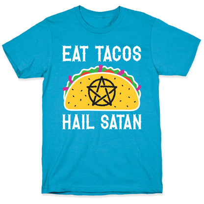 Eat Tacos Hail Satan Unisex Triblend Tee