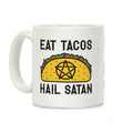Eat Tacos Hail Satan Coffee Mug