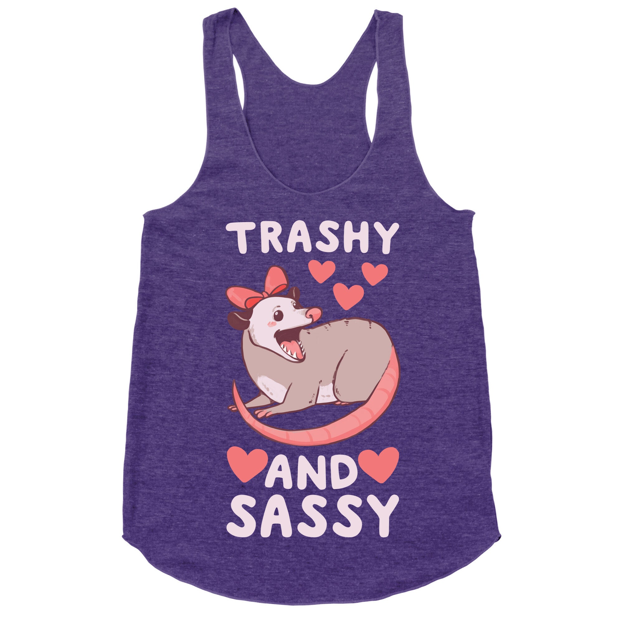Trashy and Sassy Possum  Racerback Tank
