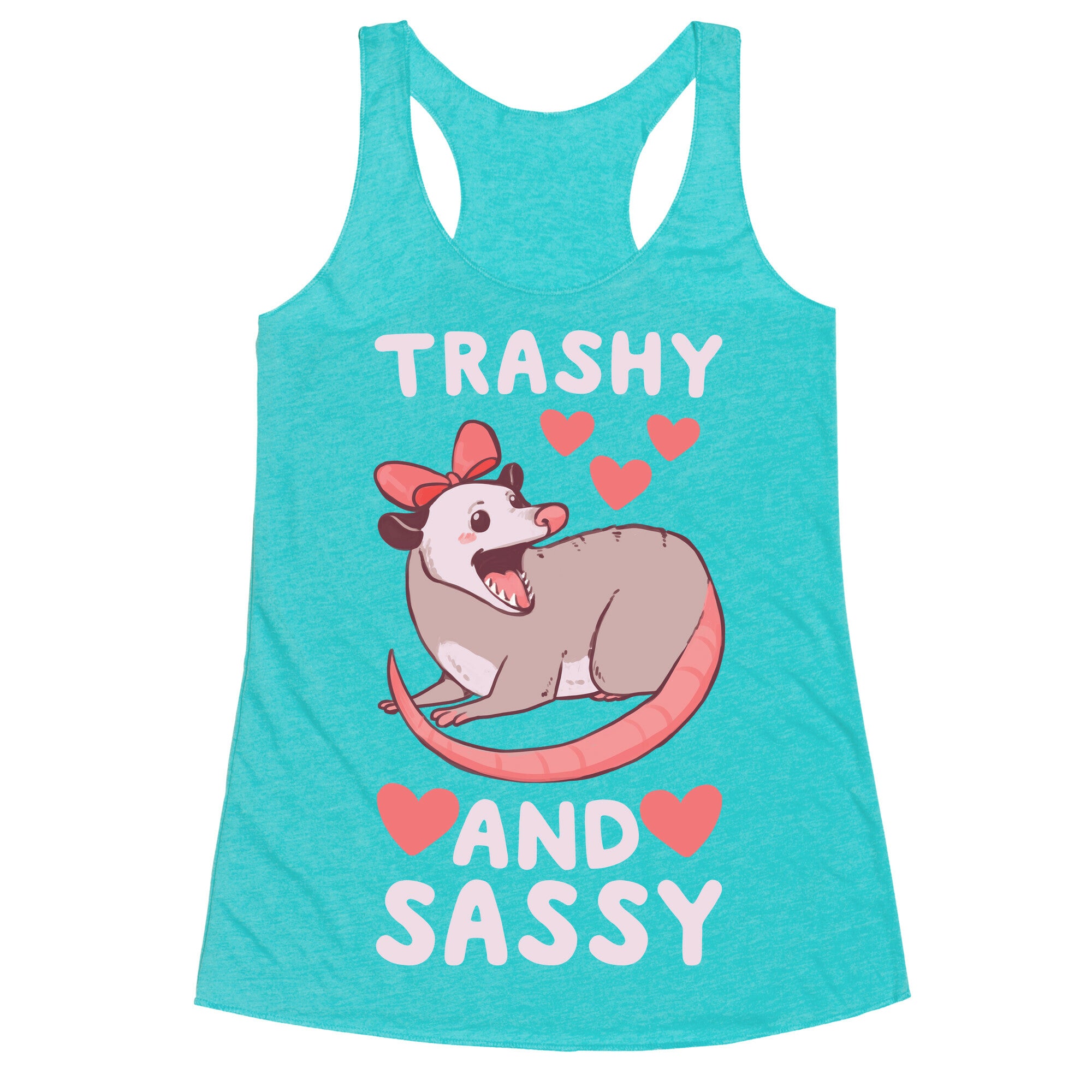 Trashy and Sassy Possum  Racerback Tank