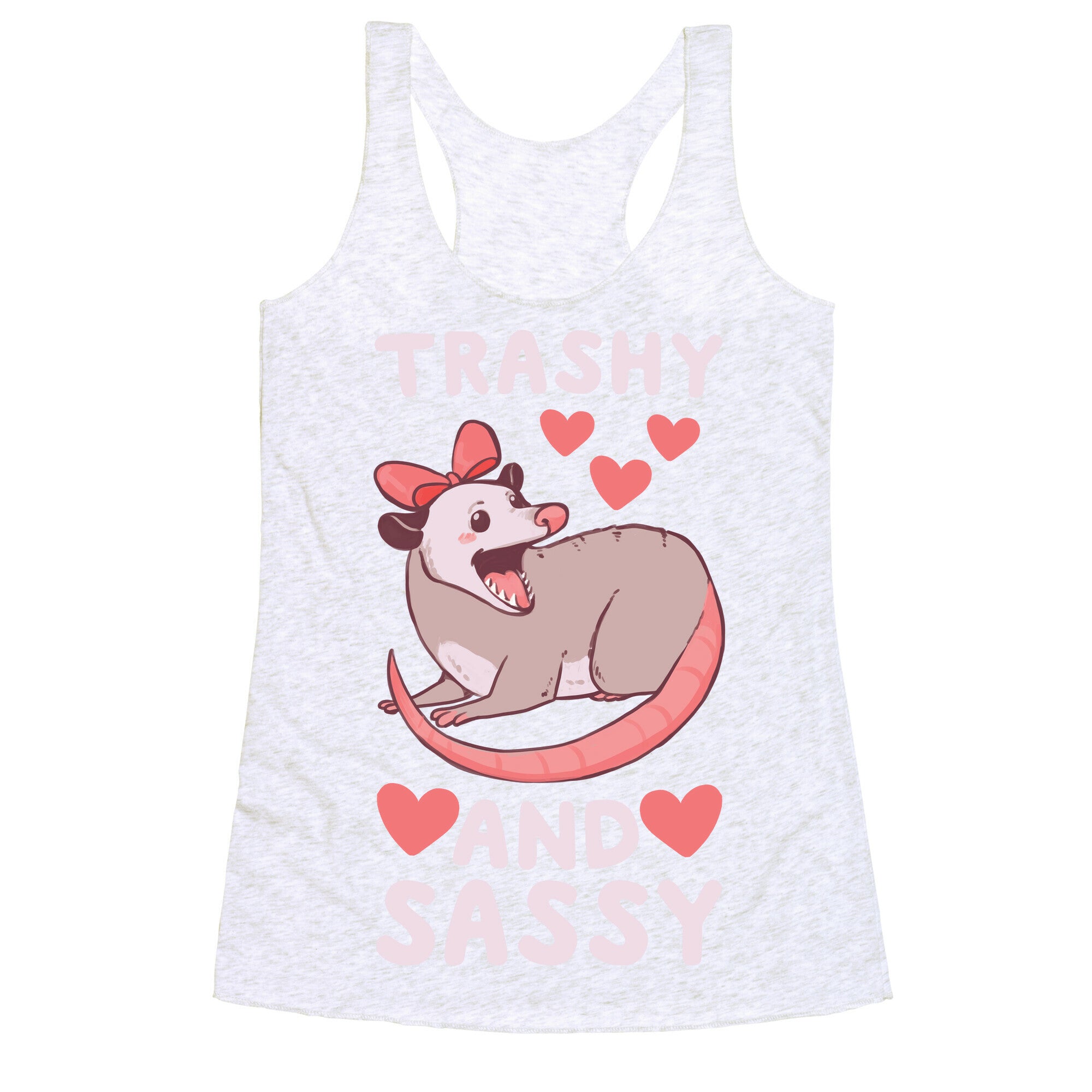 Trashy and Sassy Possum  Racerback Tank