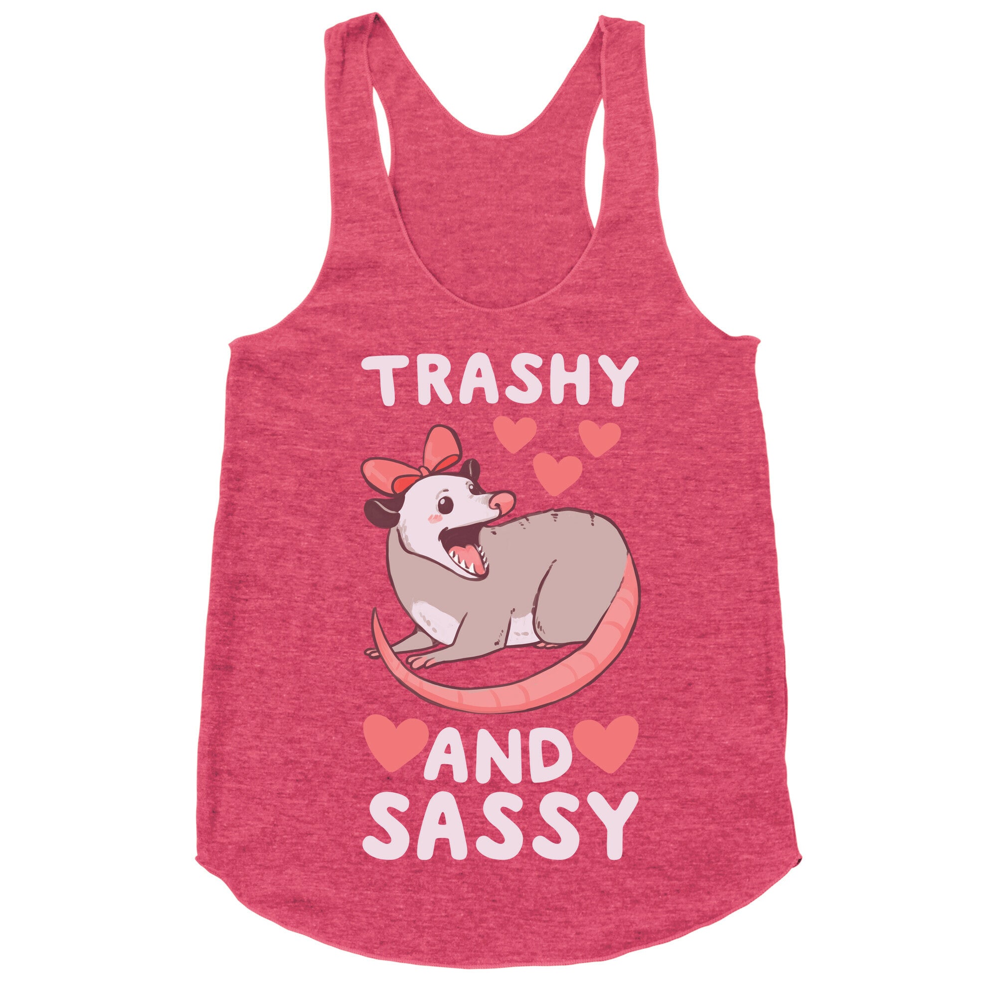 Trashy and Sassy Possum  Racerback Tank