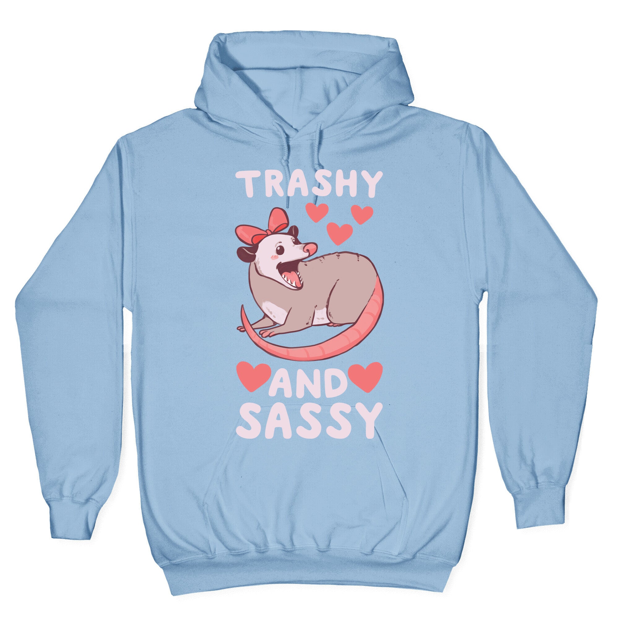 Trashy and Sassy Possum Hoodie