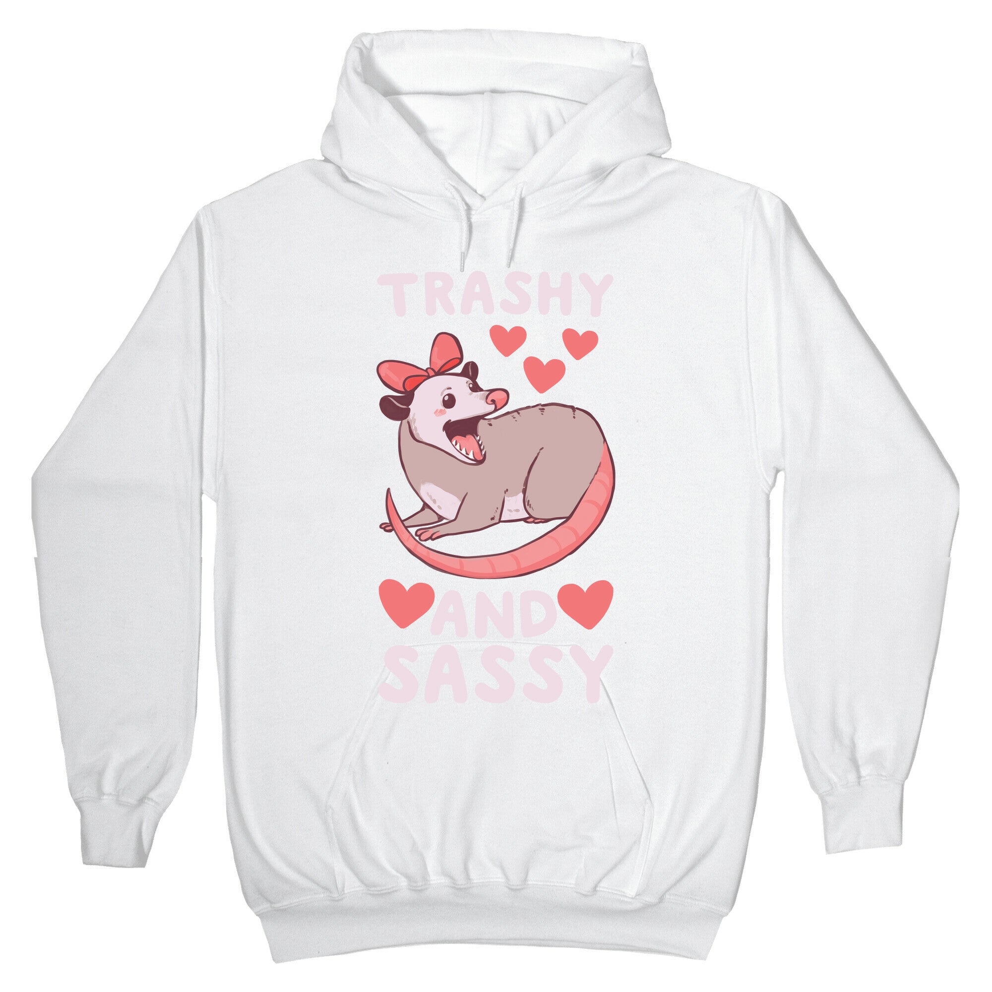 Trashy and Sassy Possum Hoodie