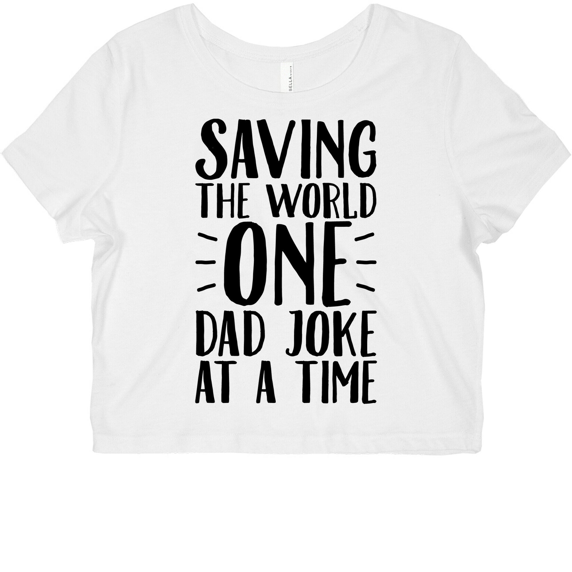 Saving The World One Dad Joke At A Time Graphic Baby Tee