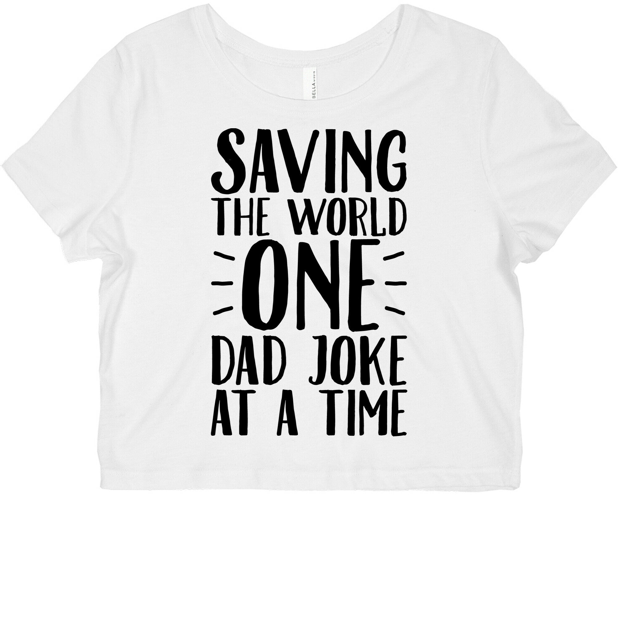 Saving The World One Dad Joke At A Time Graphic Baby Tee