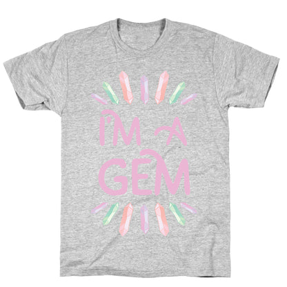 I'm A Gem T-Shirt