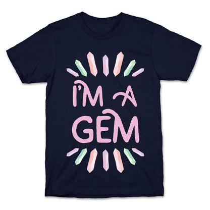 I'm A Gem T-Shirt