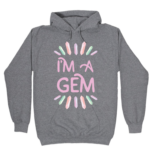 I'm A Gem Hoodie