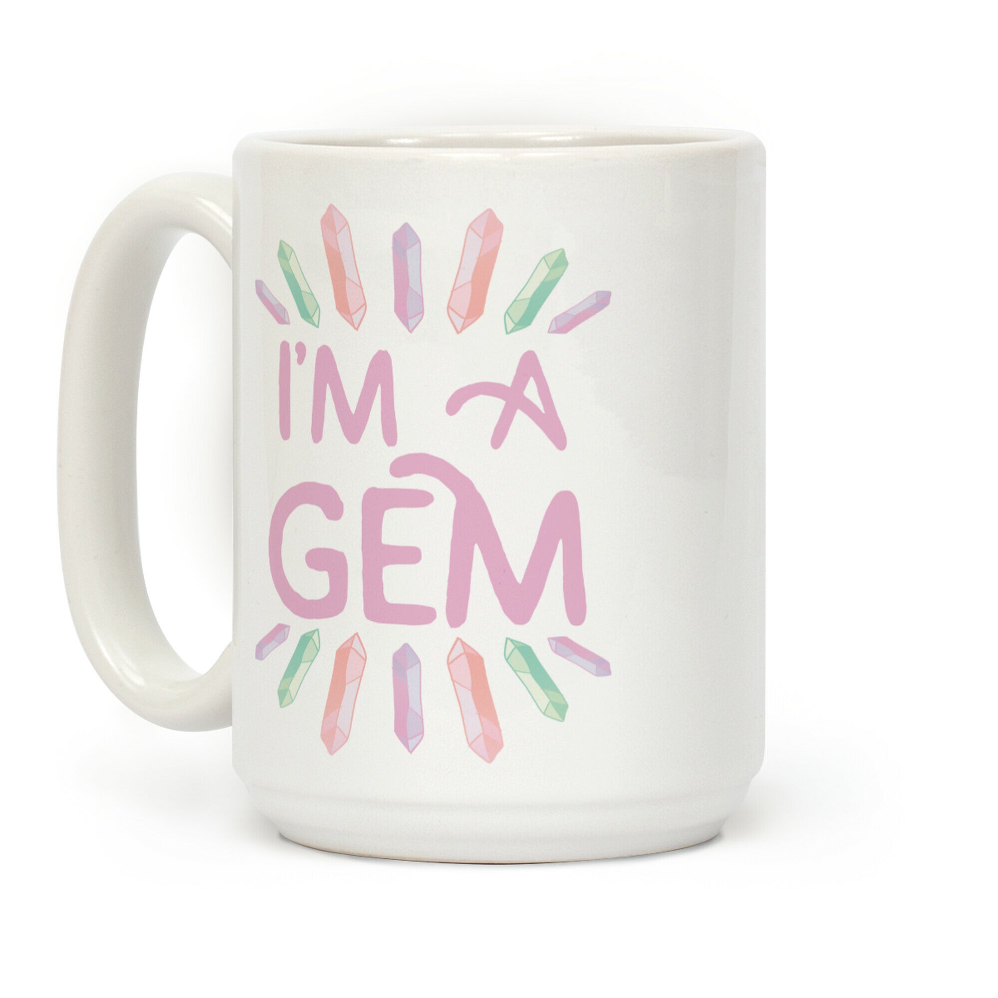 I'm A Gem Coffee Mug