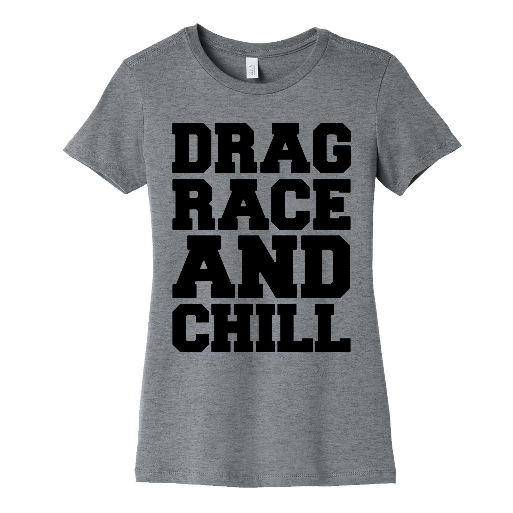 Drag Race and Chill Parody Women's Cotton Tee