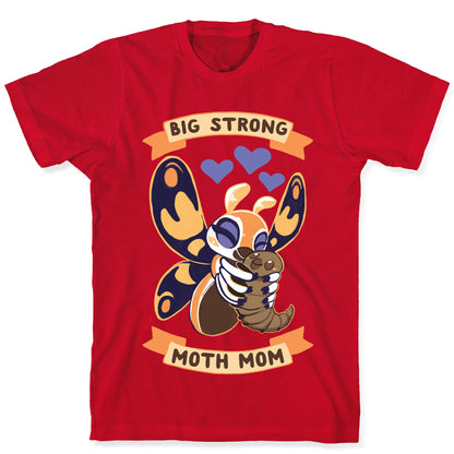 Big Strong Moth Mom Mothra T-Shirt