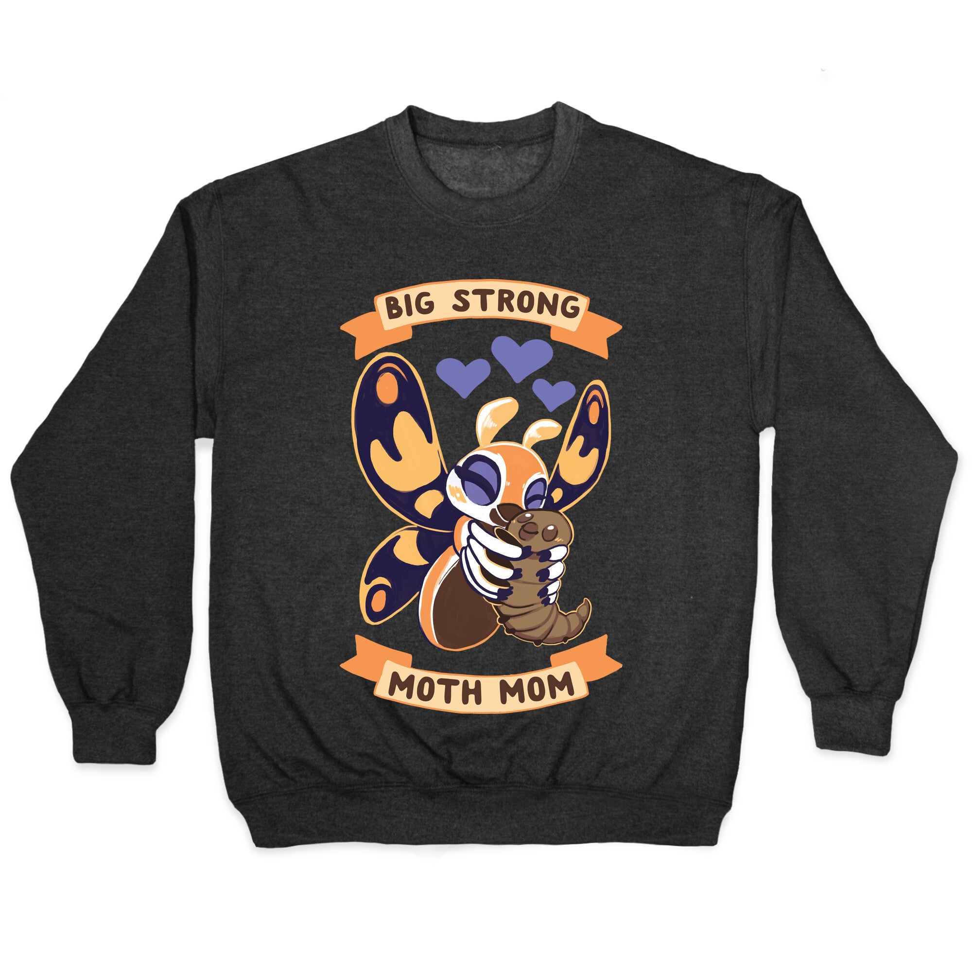 Big Strong Moth Mom Mothra Crewneck Sweatshirt
