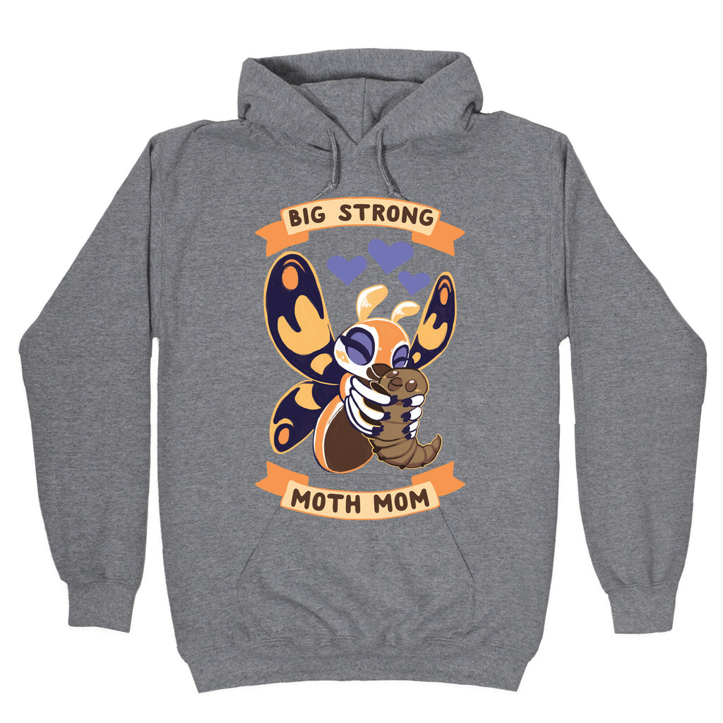 Big Strong Moth Mom Mothra Hoodie