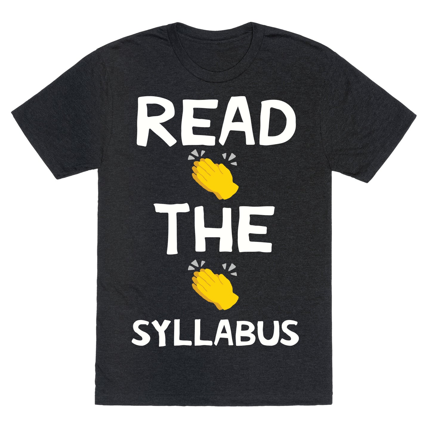 Read The Syllabus Clap Emoji Unisex Triblend Tee