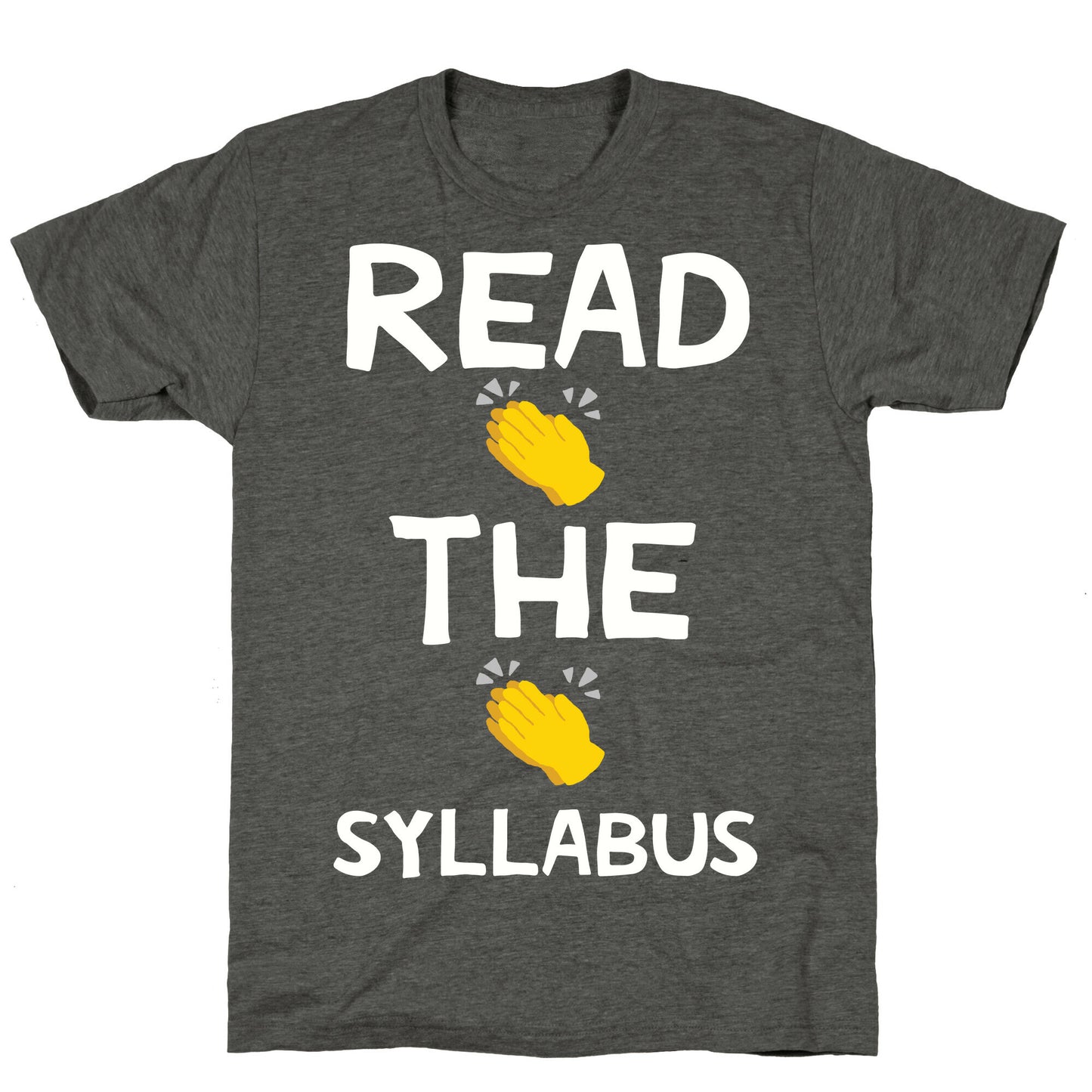 Read The Syllabus Clap Emoji Unisex Triblend Tee
