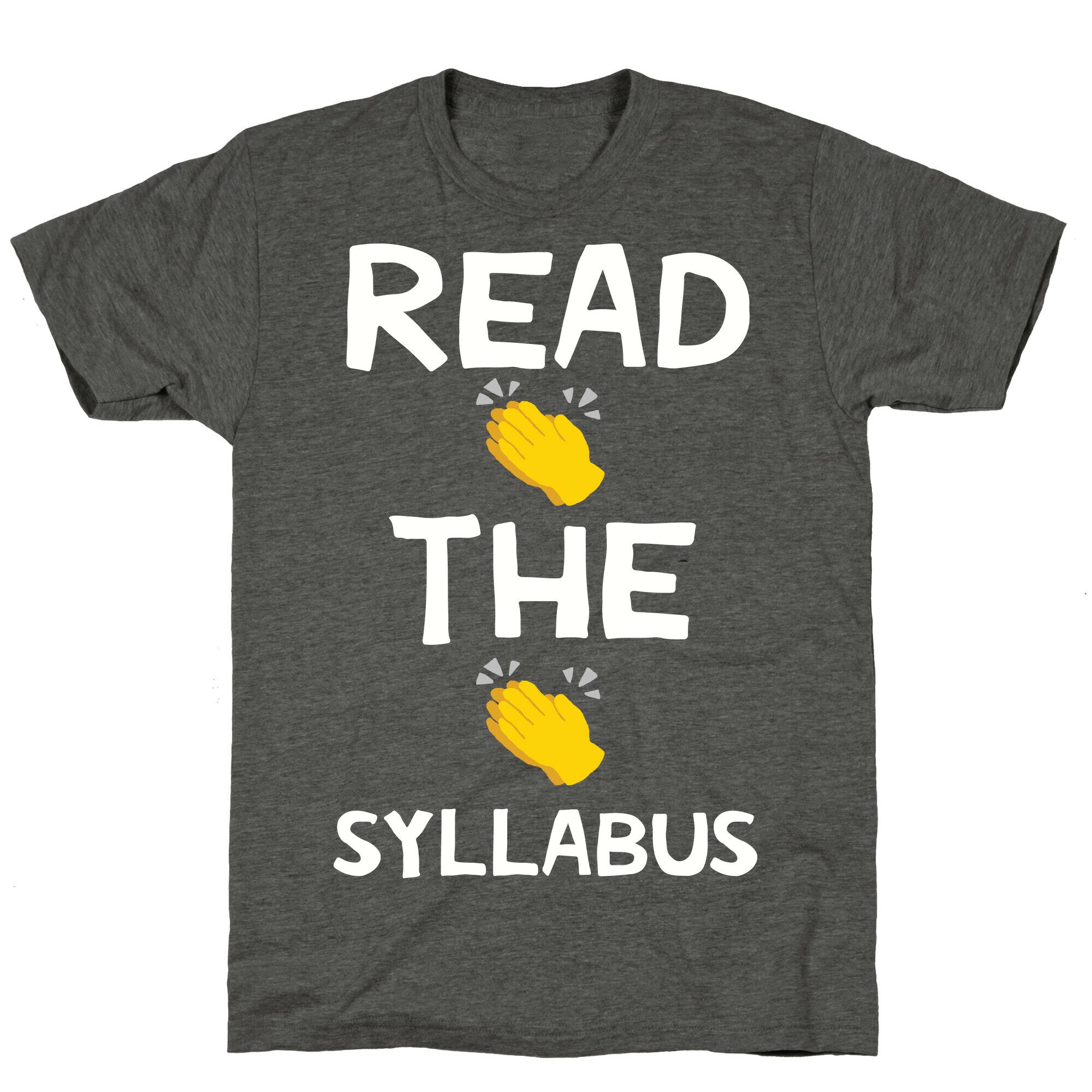 Read The Syllabus Clap Emoji Unisex Triblend Tee