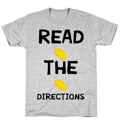 Read The Directions Clap Emoji T-Shirt