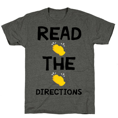 Read The Directions Clap Emoji Unisex Triblend Tee