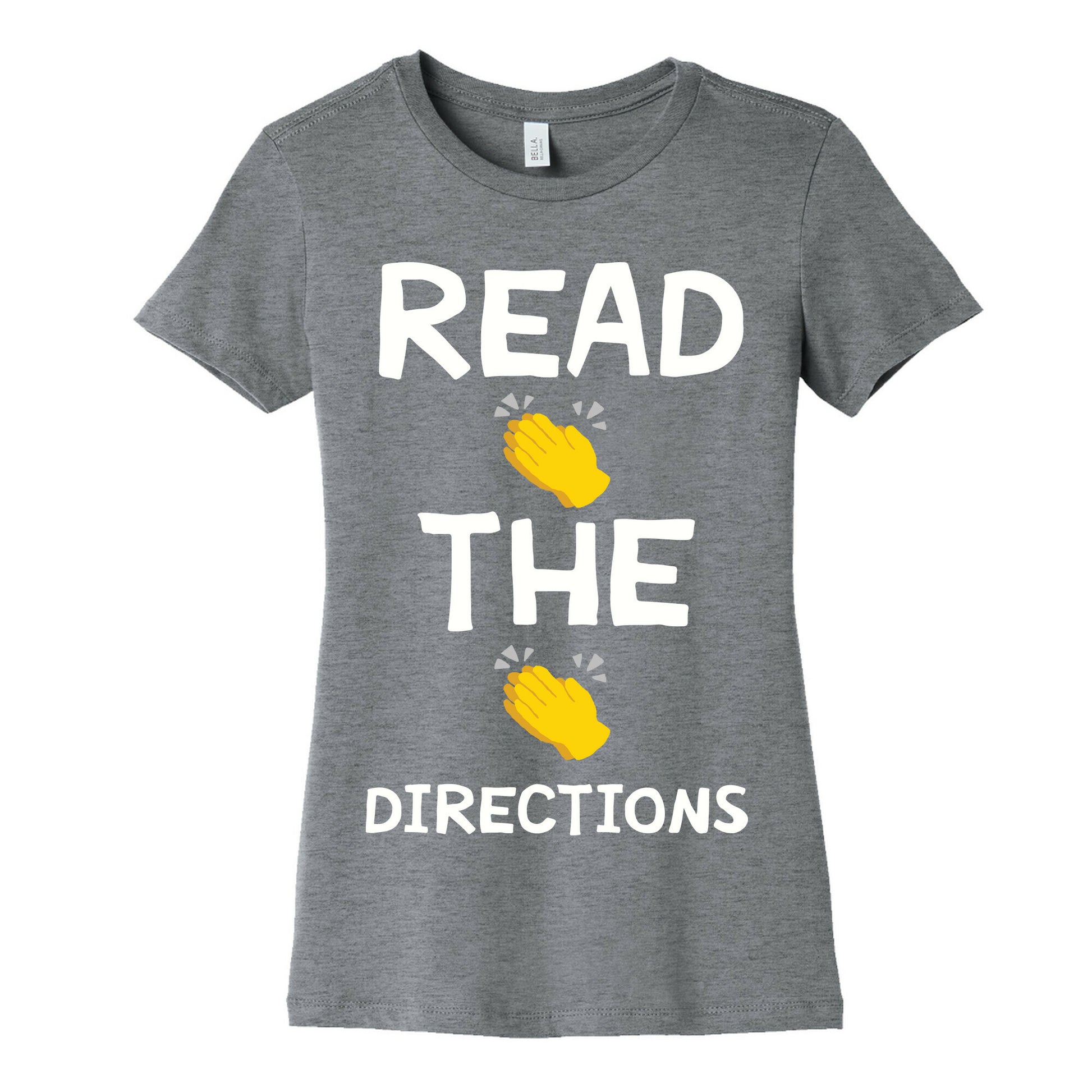 Read The Directions Clap Emoji Women's Cotton Tee