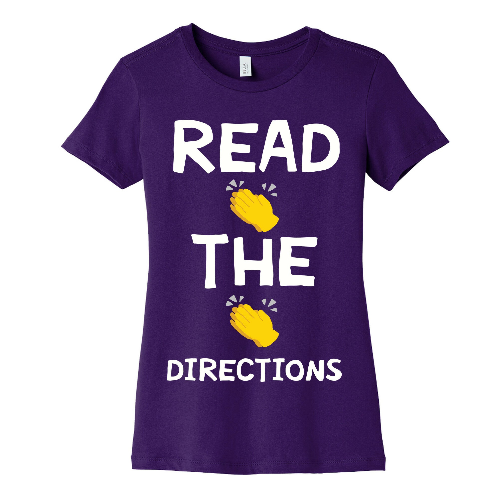 Read The Directions Clap Emoji Women's Cotton Tee