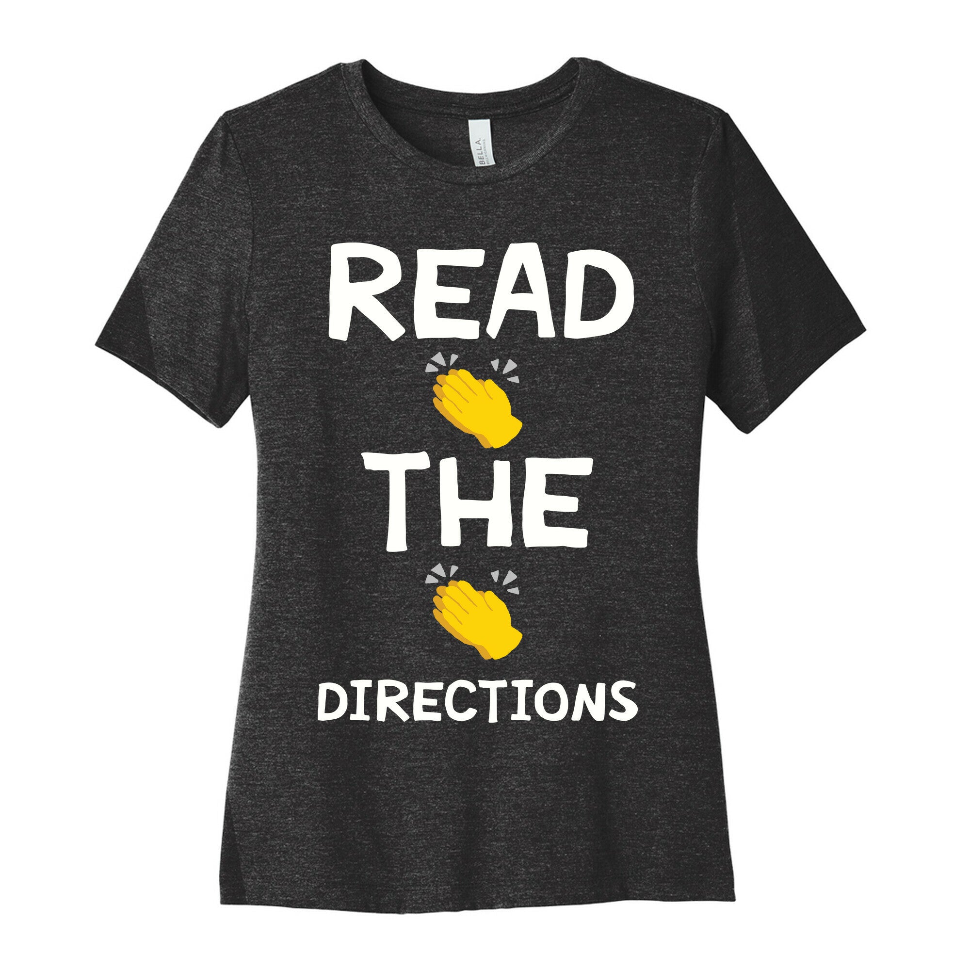 Read The Directions Clap Emoji Women's Cotton Tee