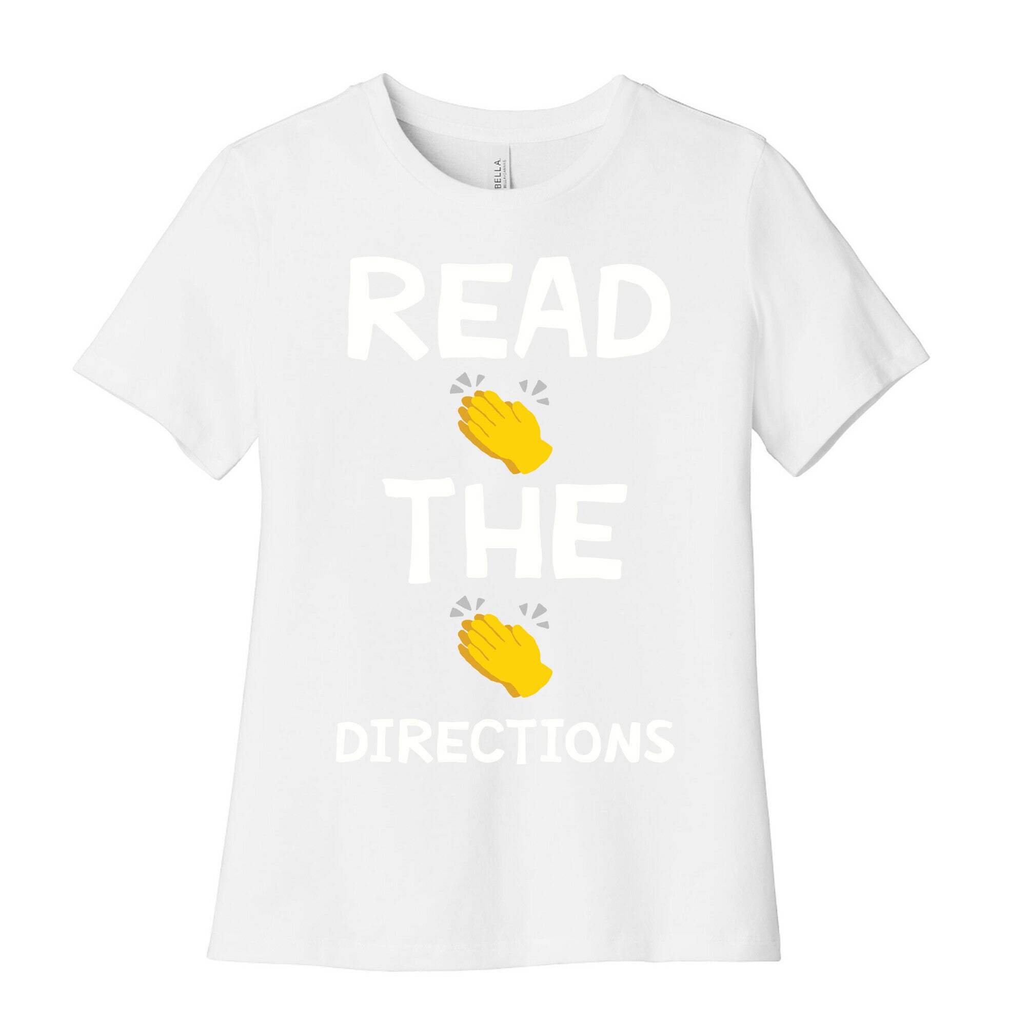 Read The Directions Clap Emoji Women's Cotton Tee