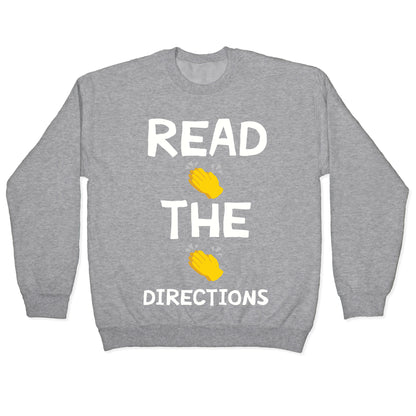 Read The Directions Clap Emoji Crewneck Sweatshirt
