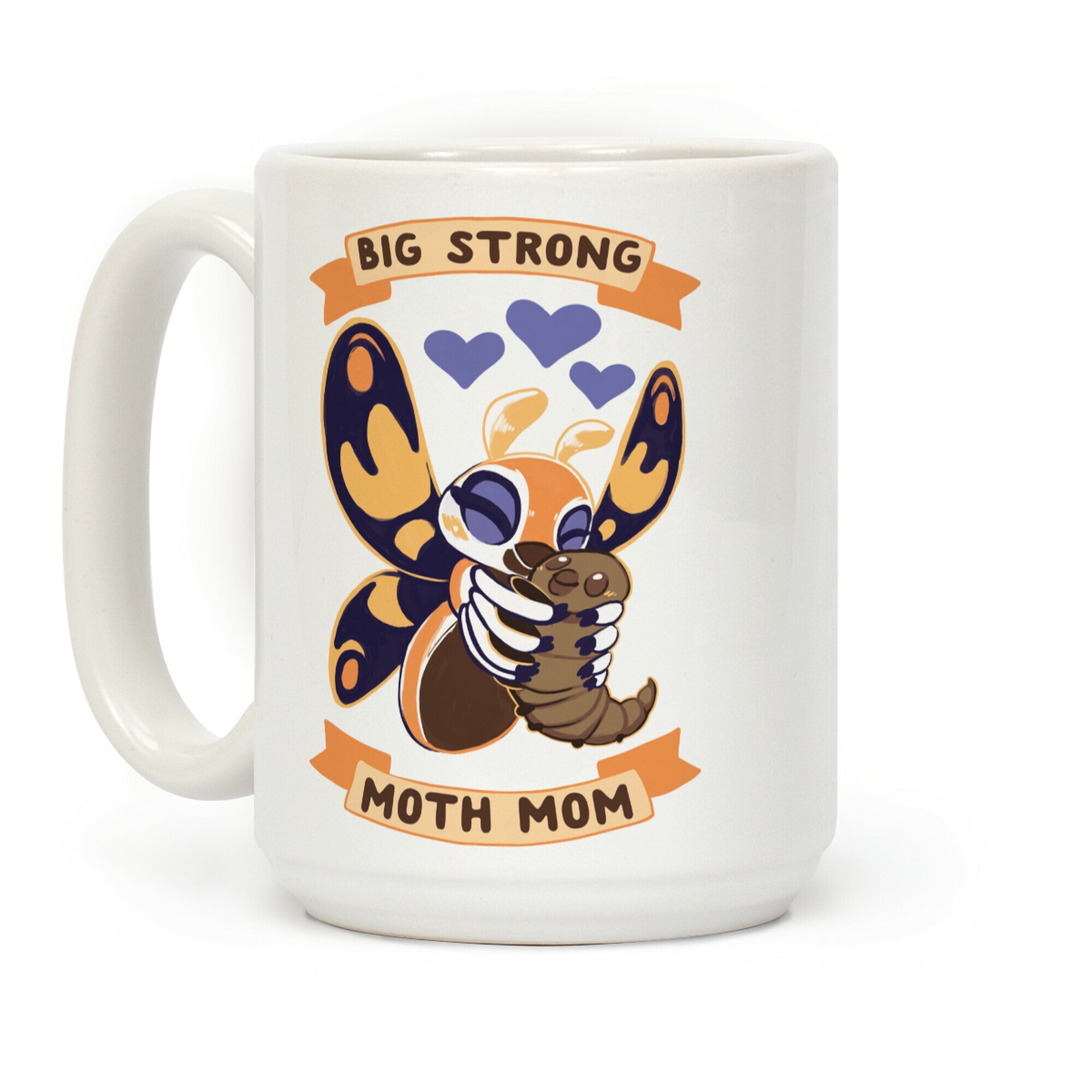 Big Strong Moth Mom Mothra Coffee Mug