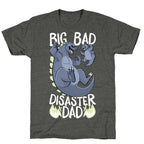 Big Bad Disaster Dad Godzilla Unisex Triblend Tee