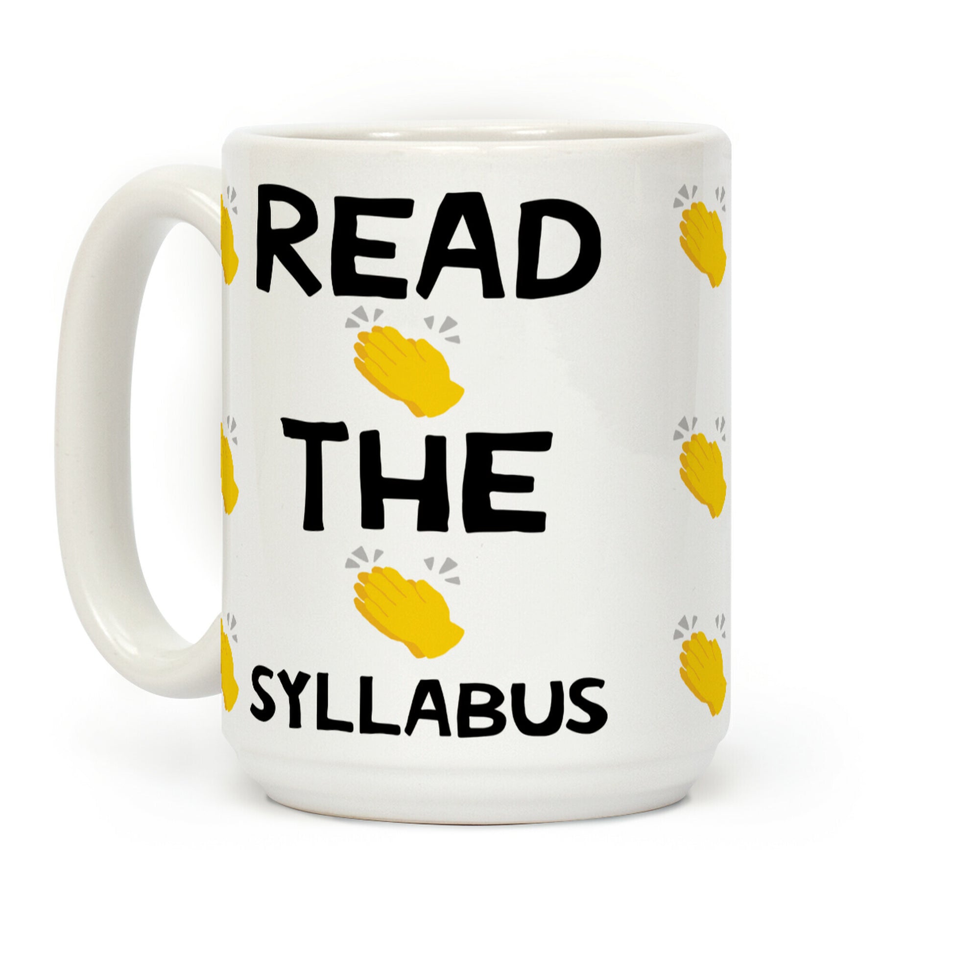 Read The Syllabus Clap Emoji Coffee Mug