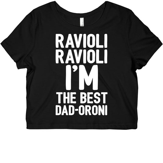 Ravioli Ravioli I'm The Best Dad-oroni Parody White Print Graphic Baby Tee