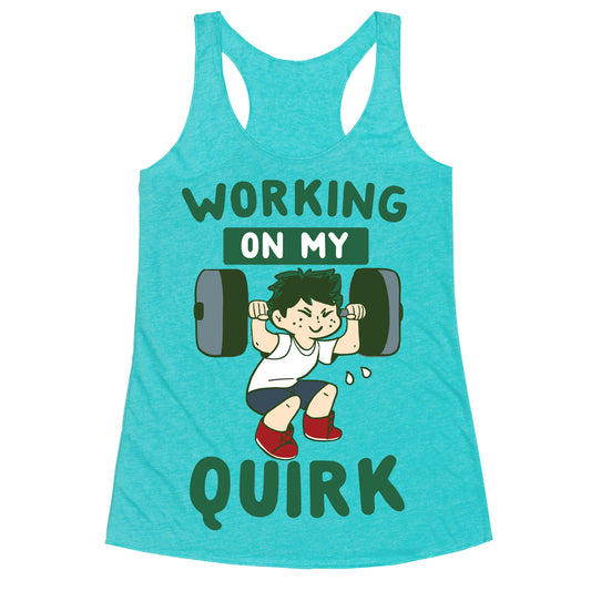 Working On My Quirk - Deku Racerback Tank