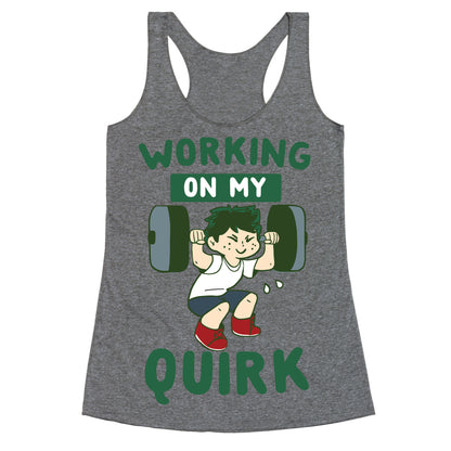 Working On My Quirk - Deku Racerback Tank