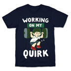 Working On My Quirk - Deku  T-Shirt