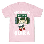 Working On My Quirk - Deku  T-Shirt