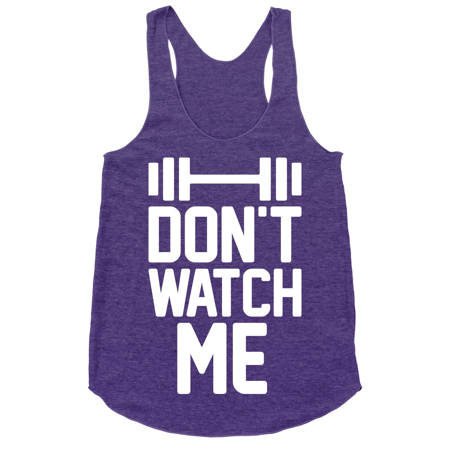 Don't Watch Me Lifting Racerback Tank