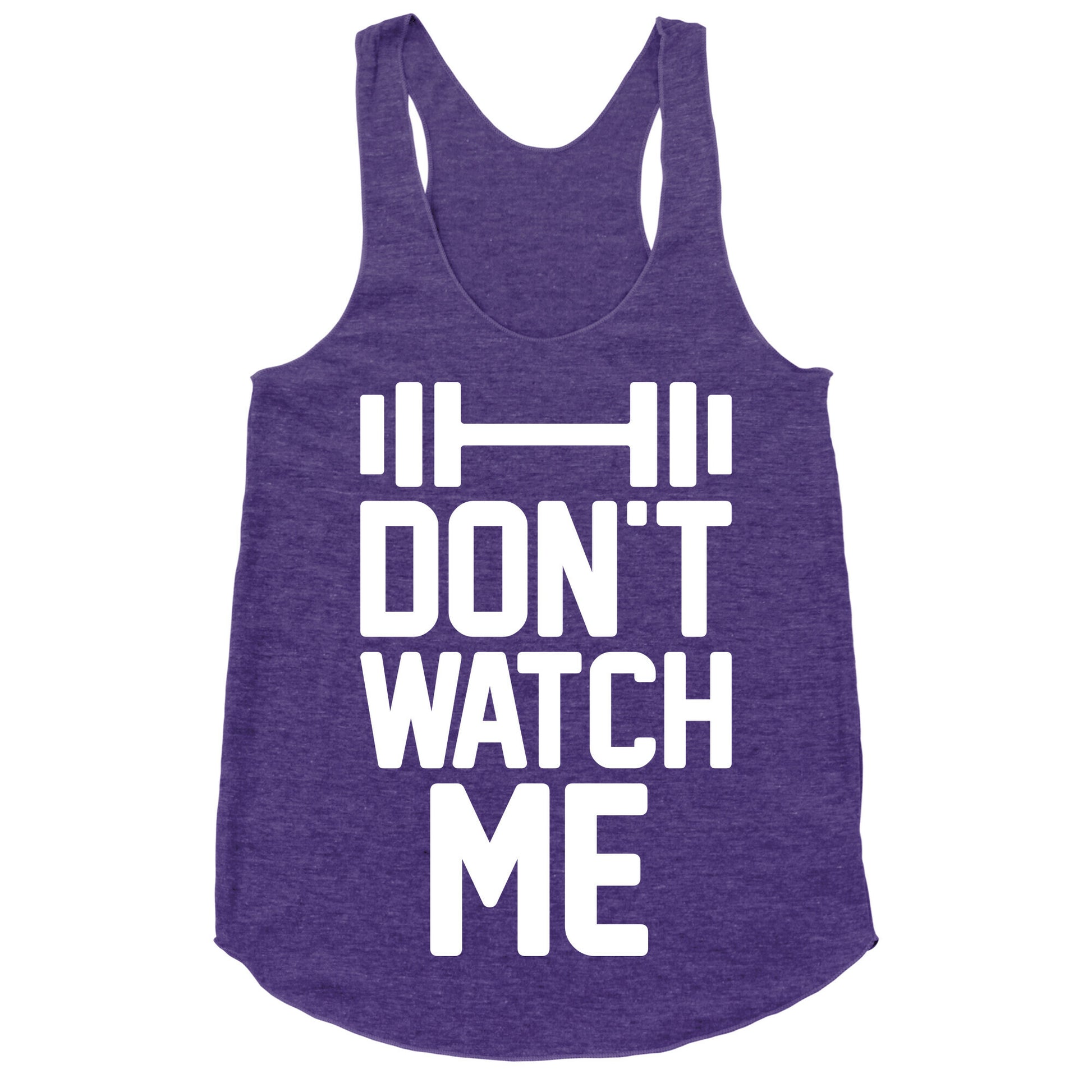 Don't Watch Me Lifting Racerback Tank
