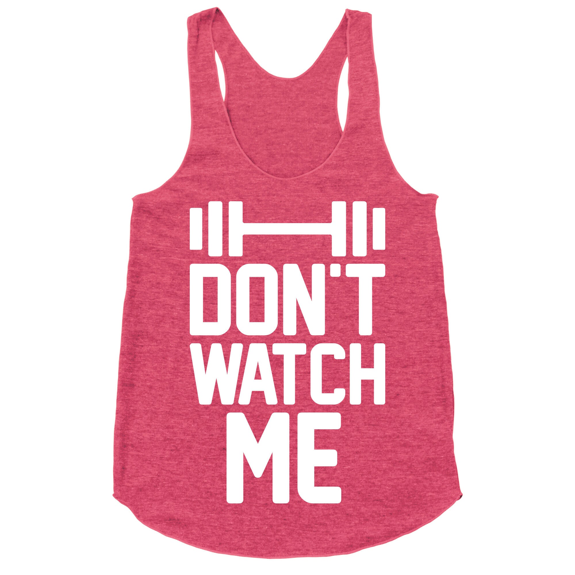 Don't Watch Me Lifting Racerback Tank
