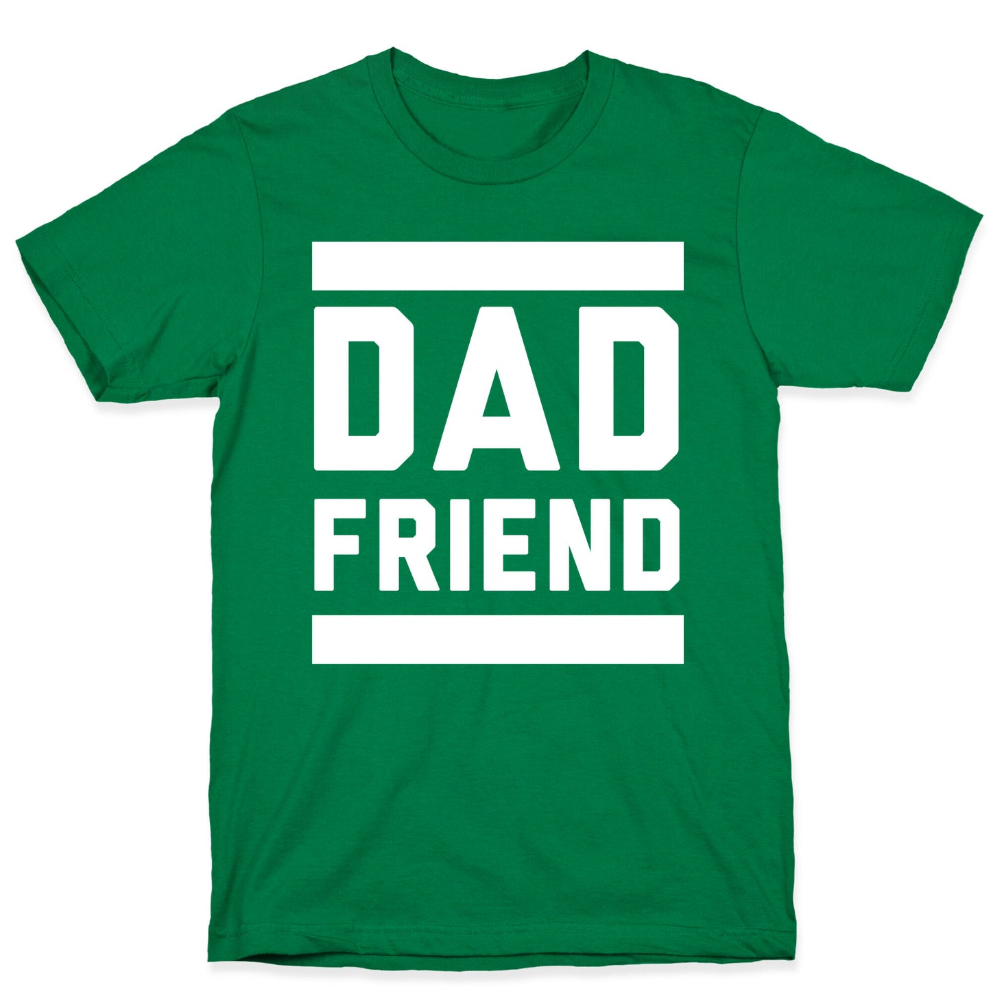 Dad Friend T-Shirt