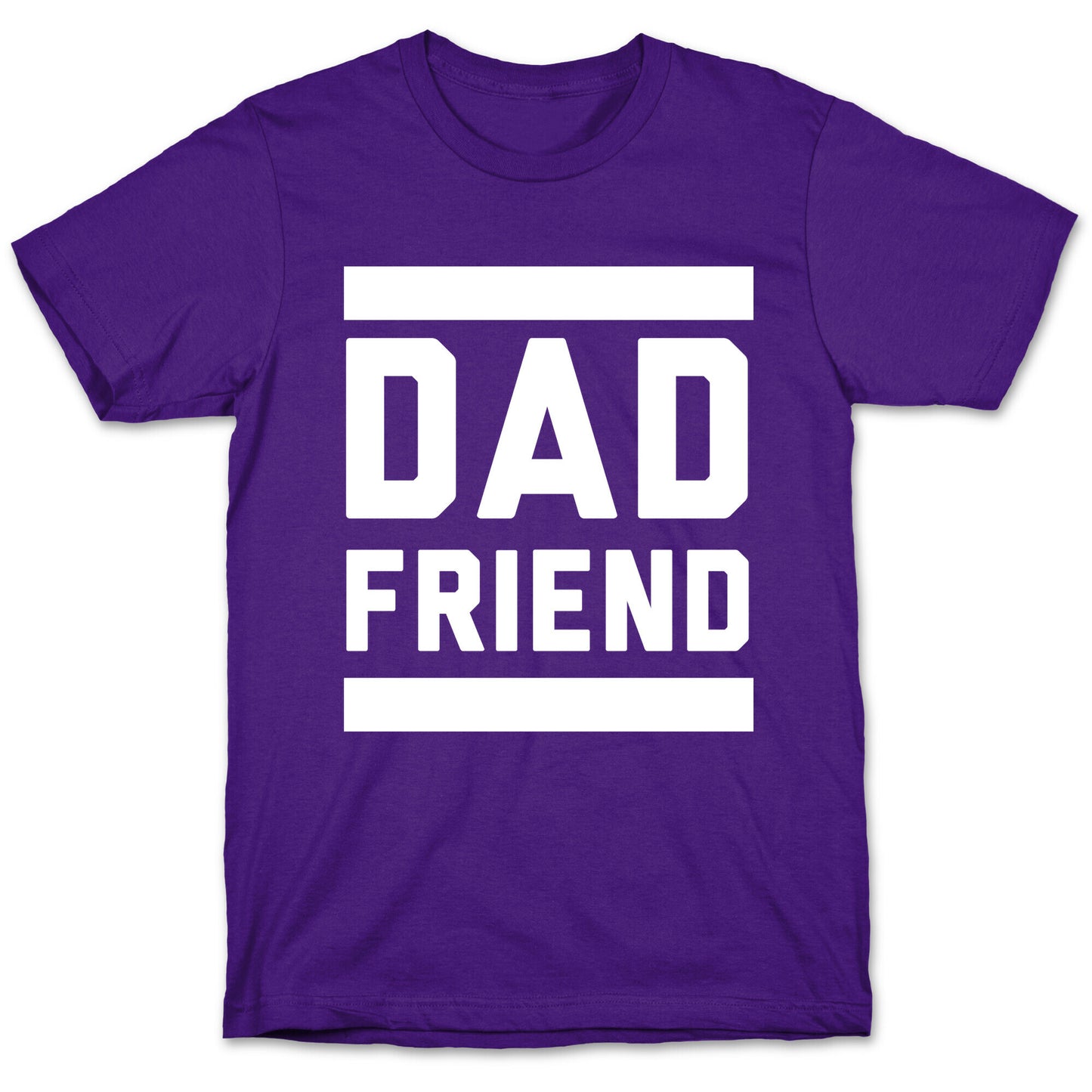 Dad Friend T-Shirt