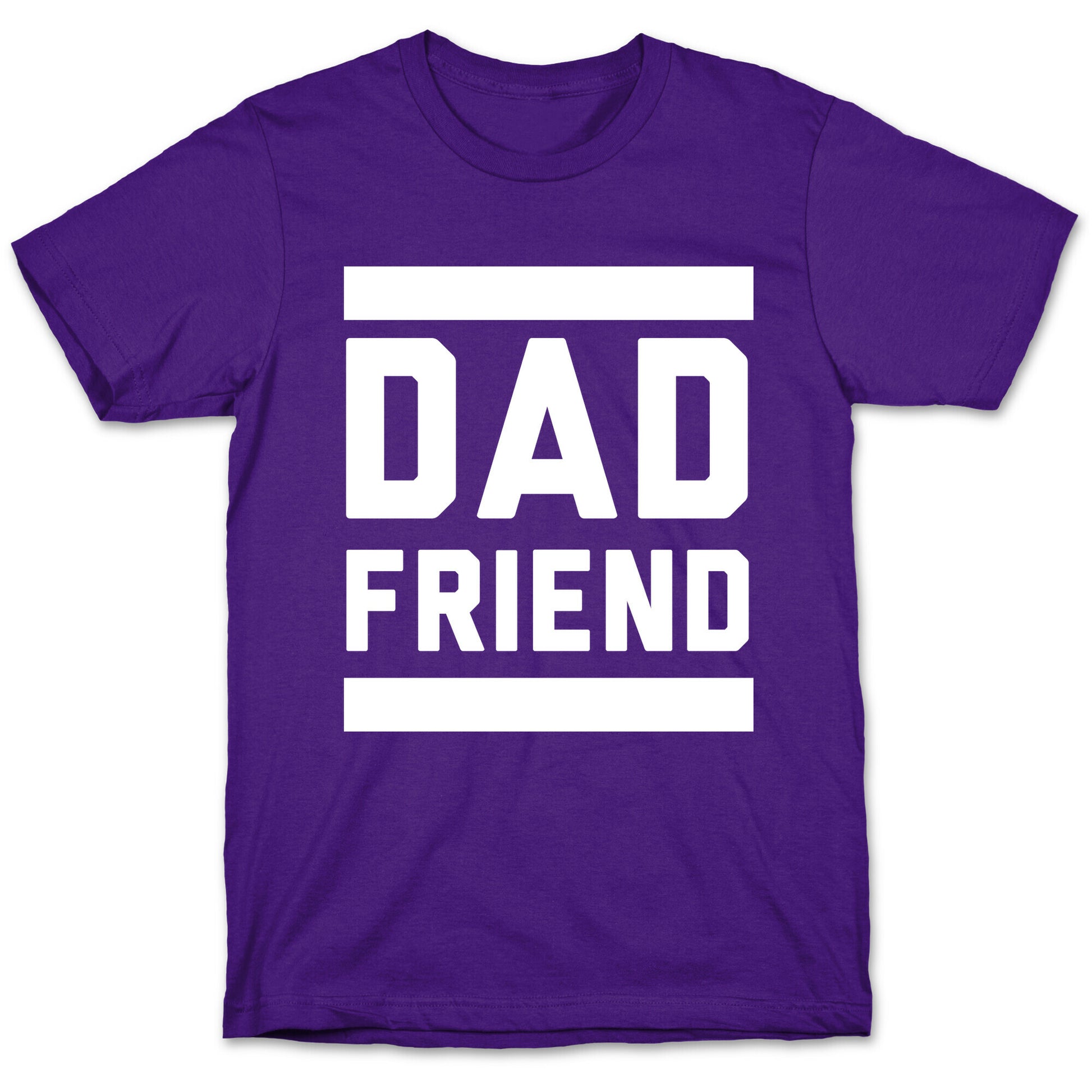 Dad Friend T-Shirt