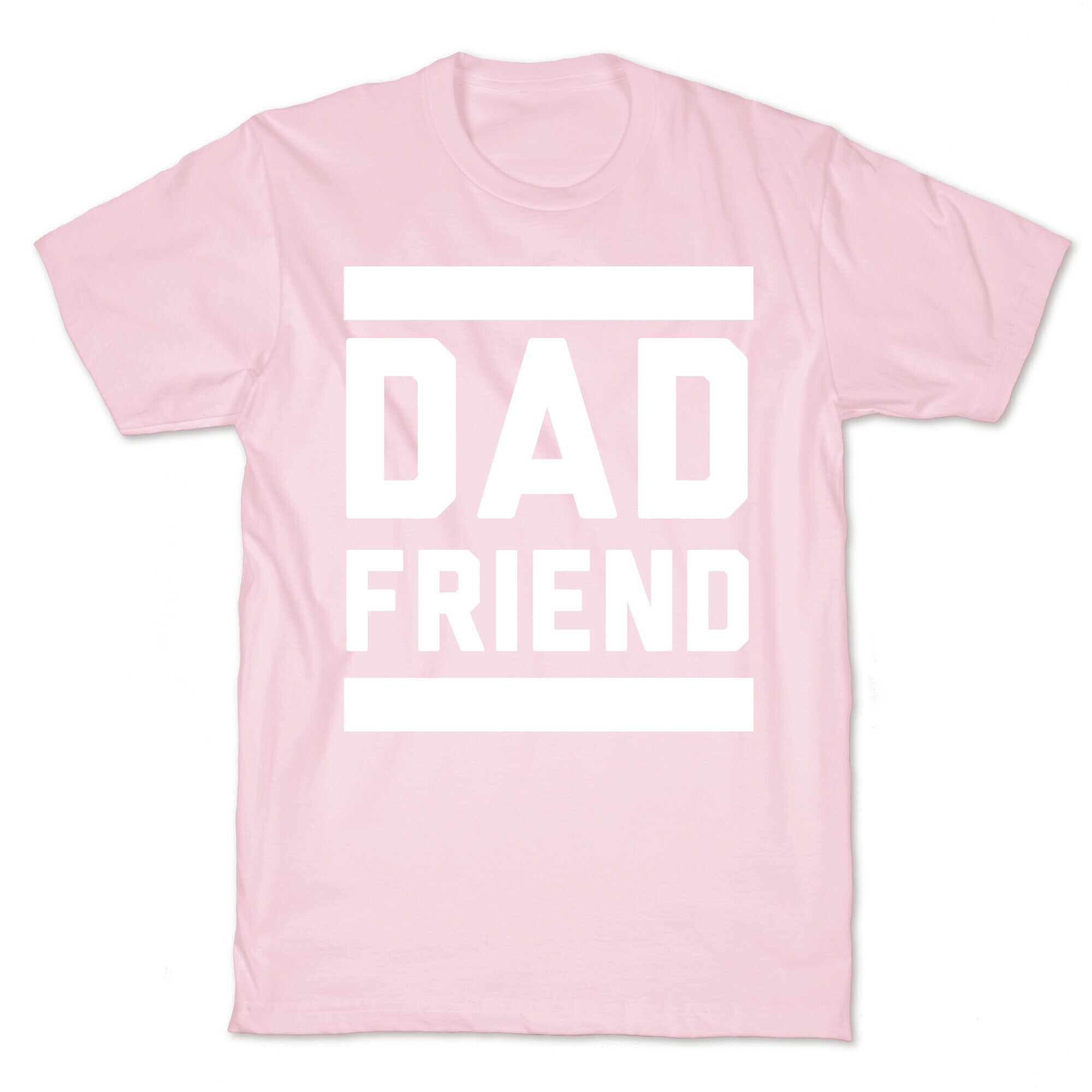 Dad Friend T-Shirt
