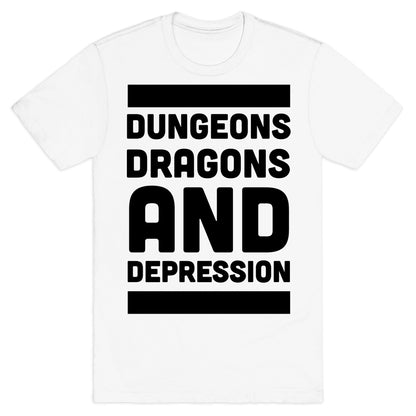 Dungeons, Dragons and Depression  T-Shirt