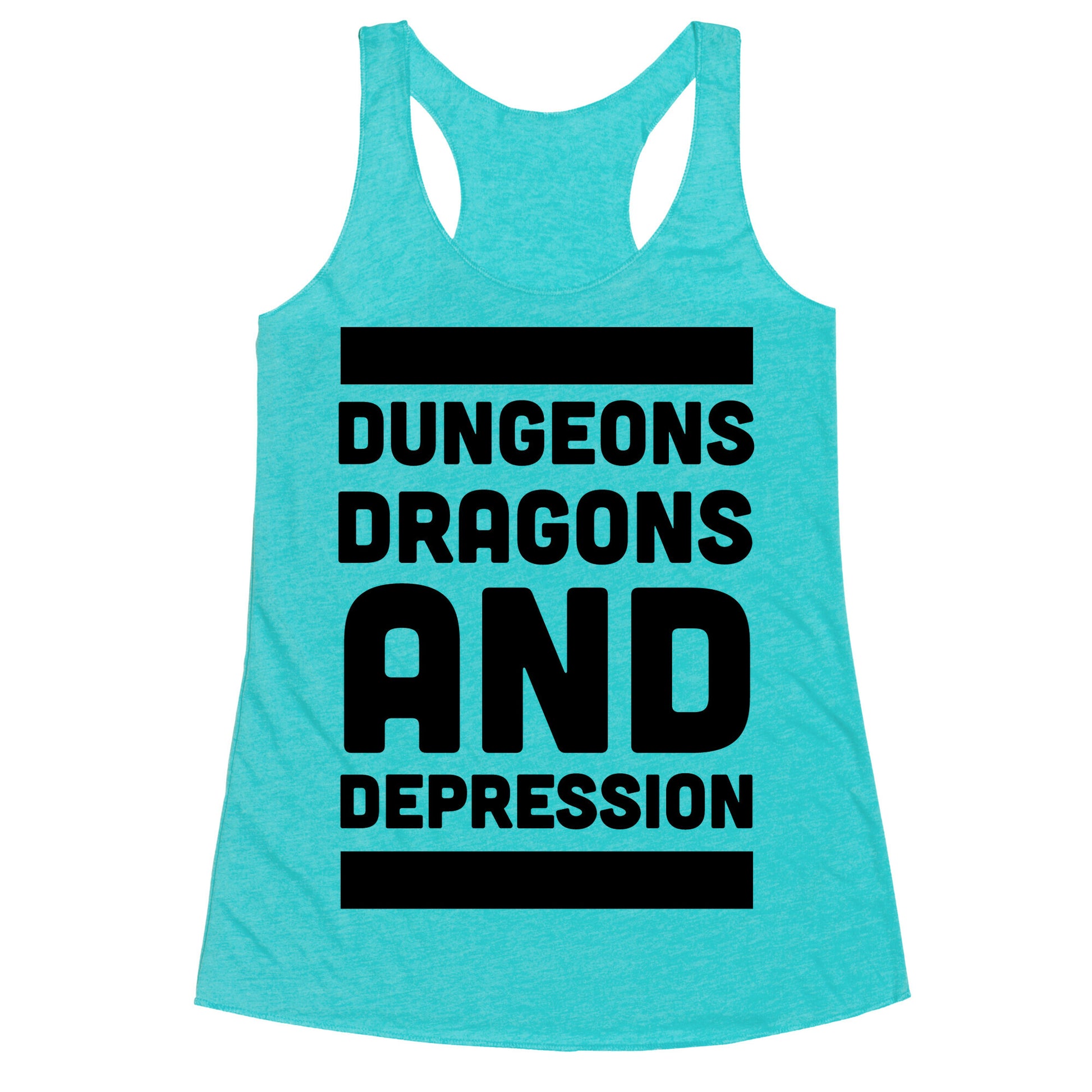 Dungeons, Dragons and Depression  Racerback Tank